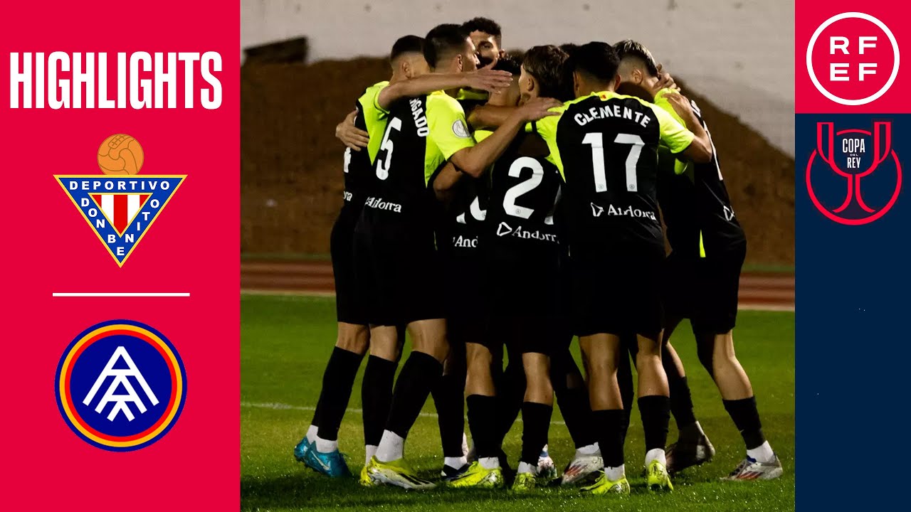 Resumen | Copa del Rey | CD Don Benito 1-2 FC Andorra | Primera eliminatoria