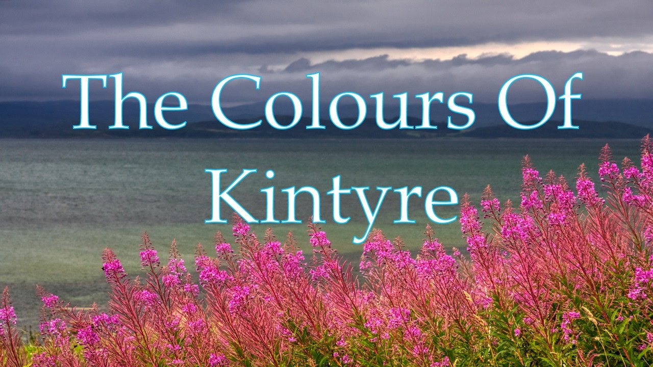 The Colours Of Kintyre