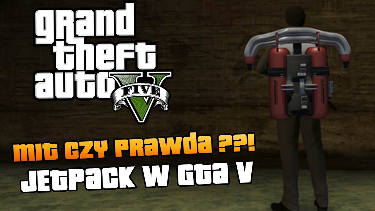 GTA V | Jetpack w GTA V ? Mit czy prawda ?