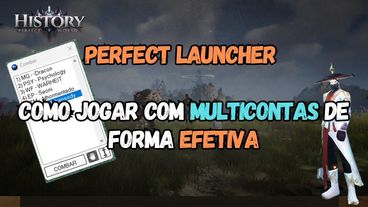 PERFECT WORLD [HISTORY] - TUTORIAL DE COMO UTILIZAR O PERFECT LAUNCHER PARA MULTICONTAS (FARM SOLO)