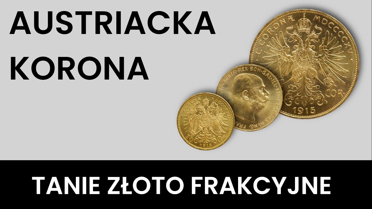 Tanie złoto frakcyjne - Austriacka Korona