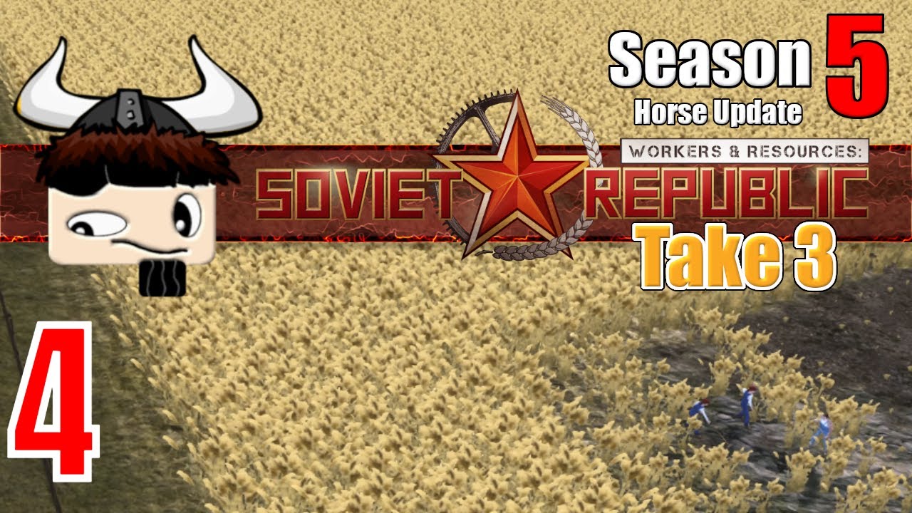 Workers & Resources: Soviet Republic - Horse Update - Take 3 ▶ Gameplay / Let's Play ◀ 4