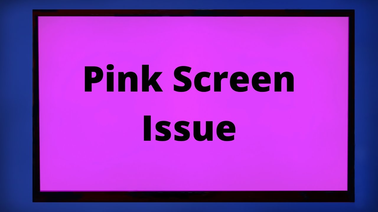 Best Ways To Fix Smart TV With Pink/Purple Screen Issue