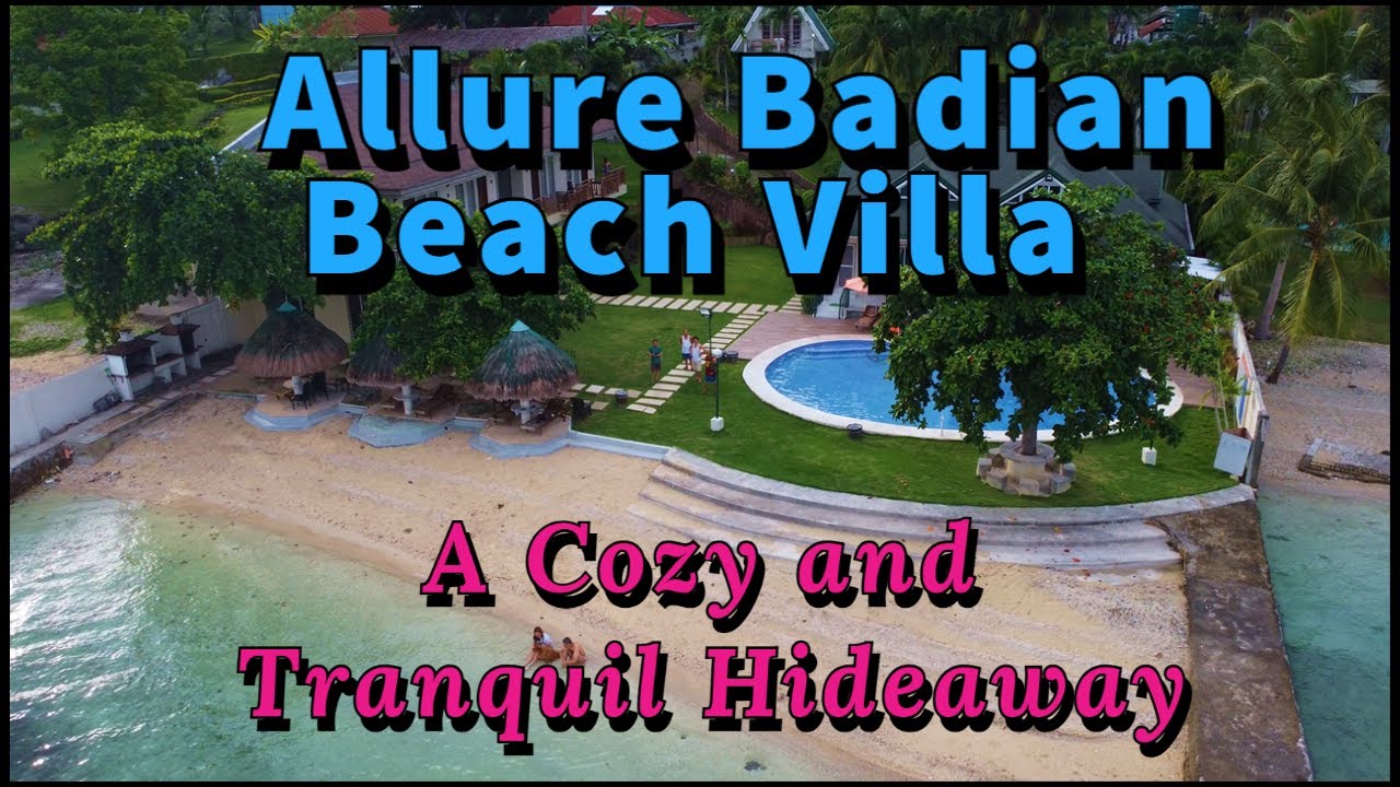 Allure Badian Beach Villa - A Cozy and Tranquil Private Hideaway in Badian Cebu | Cebu Attractions
