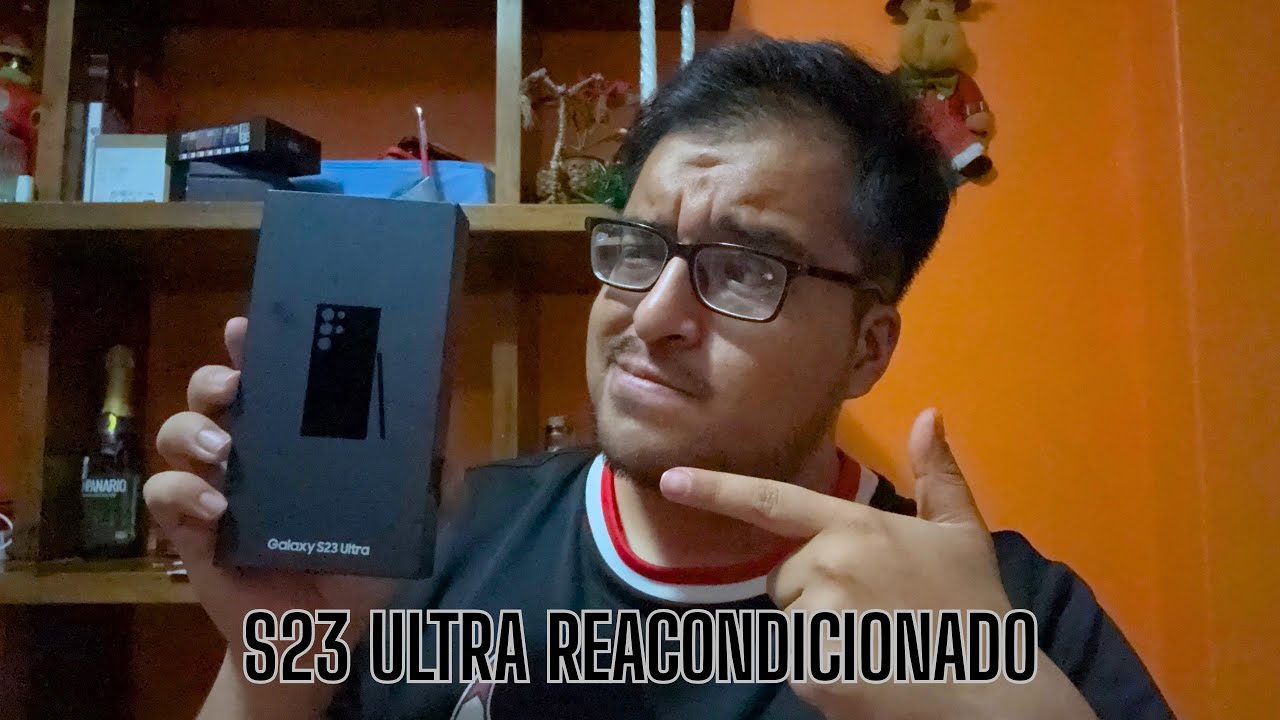 S23 ULTRA REACONDICIONADO | MALA EXPERIENCIA 