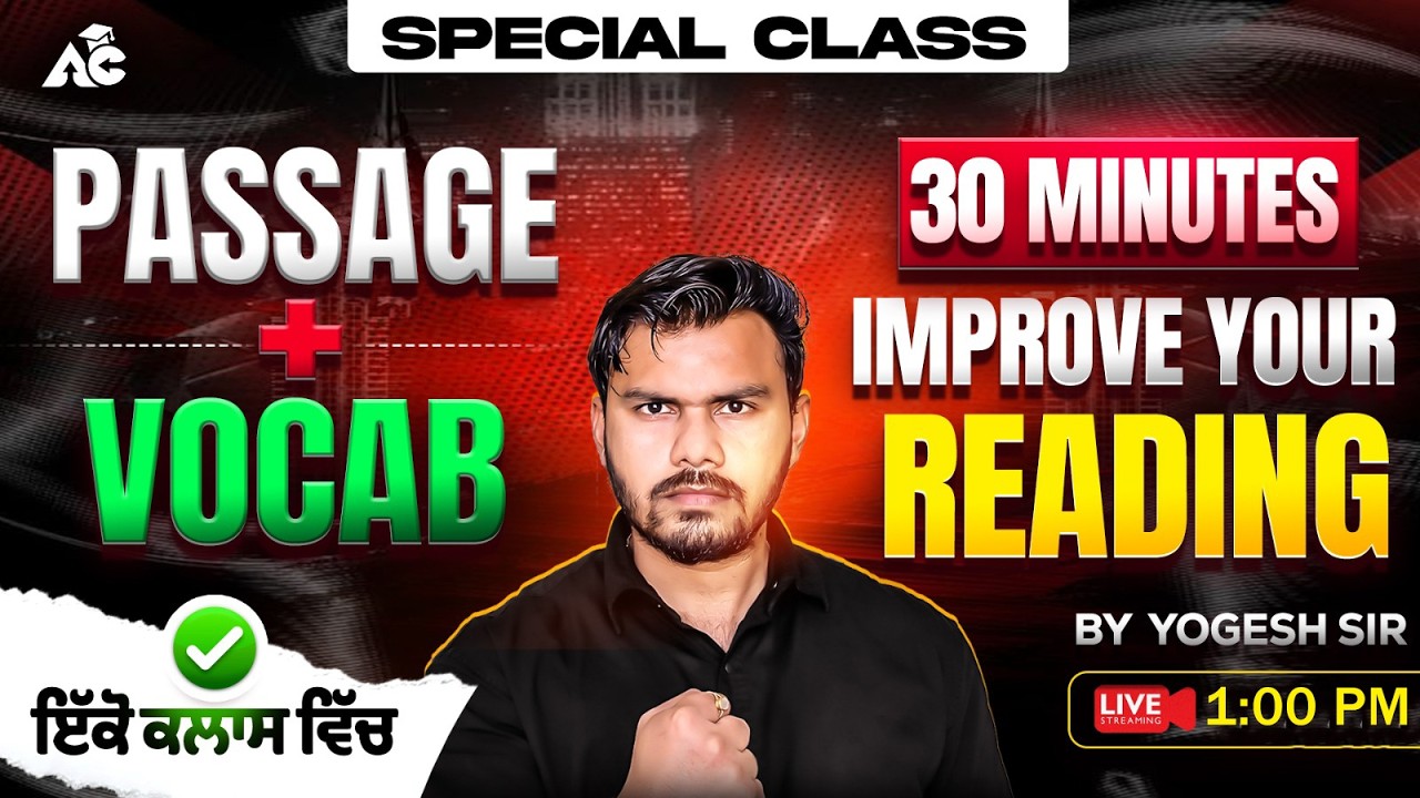 Punjab State Exam Preparation 2026 | Passage + Vocab 30 Minutes Improve Your Reading | By Yogesh Sir