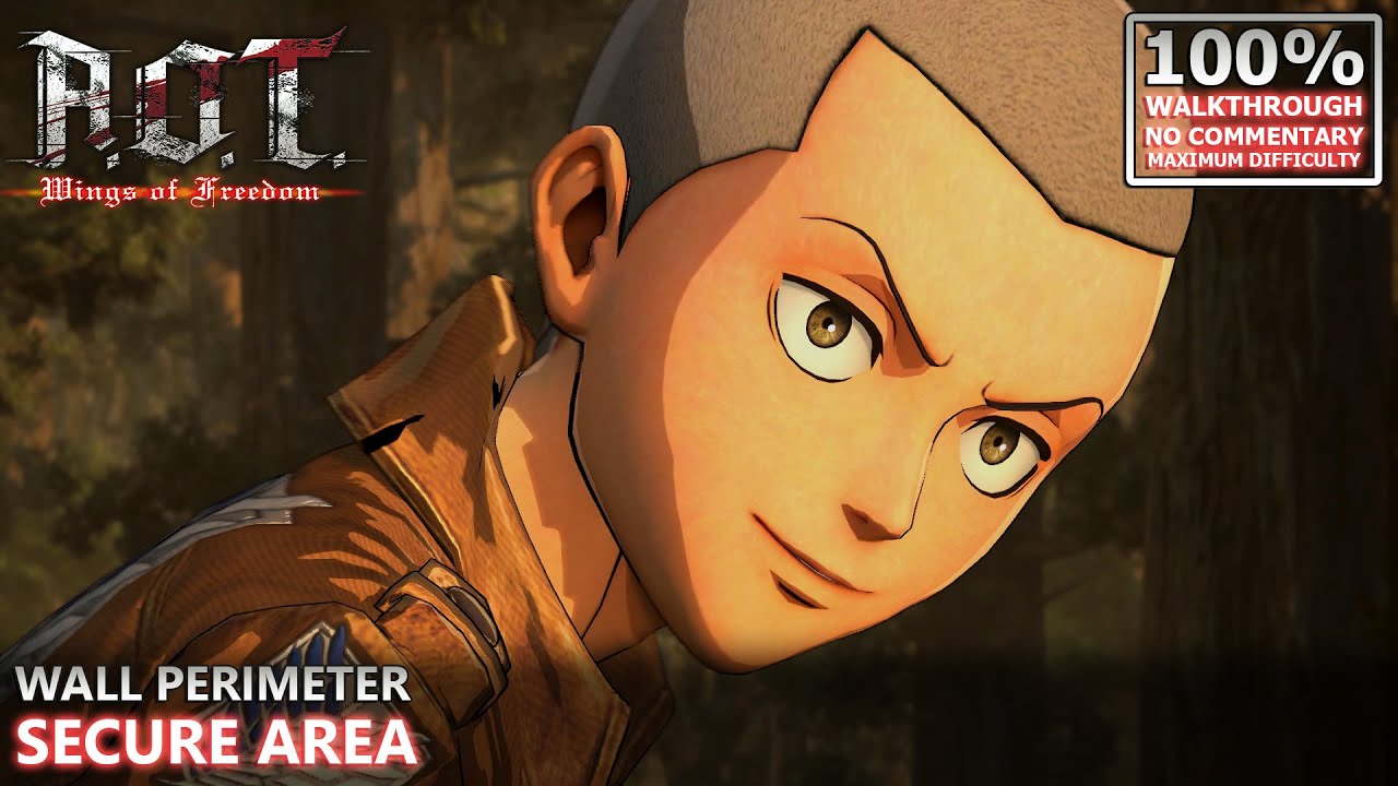 [A.O.T: Wings of Freedom] 100% Walkthrough (Hard) | 23.Wall Perimeter - Secure Area