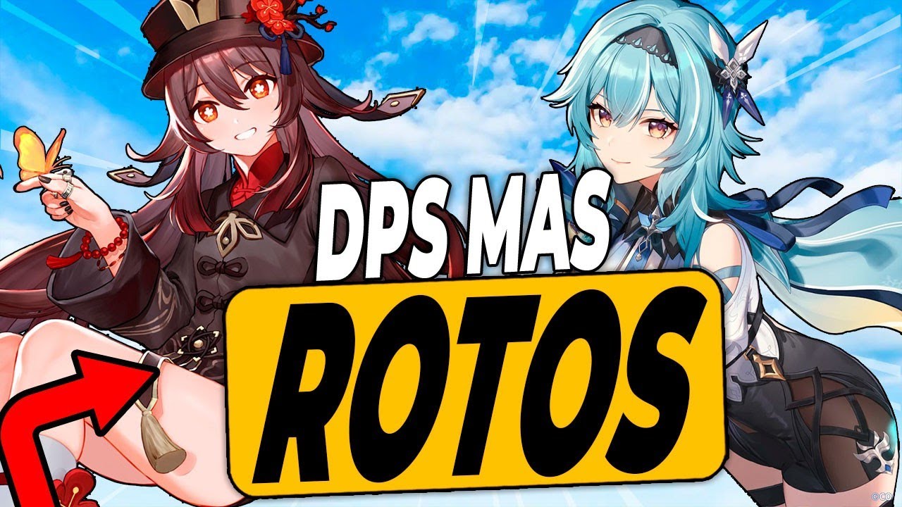 8 DPS MAS ROTOS de Genshin Impact
