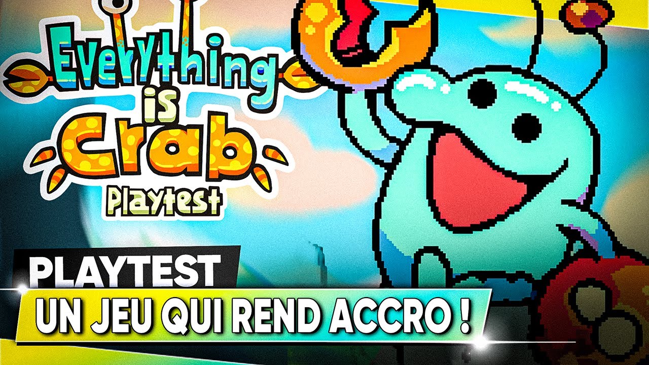 EVERYTHING IS CRAB 🦀 Le Playtest Qui Rend Accro ! 🎥 DÉMOVERTE