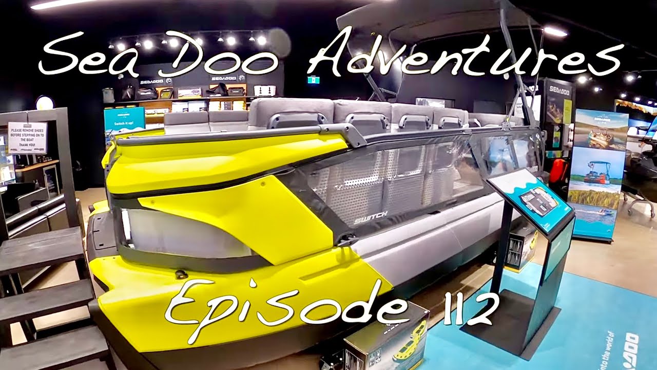Hands On With 2022 Sea Doo Switch! - Episode 112 - Sea Doo Adventures