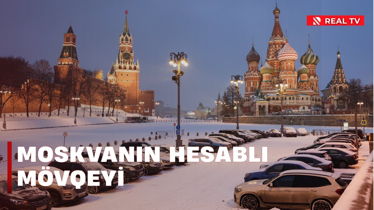 Moskvanın hesablı mövqeyi