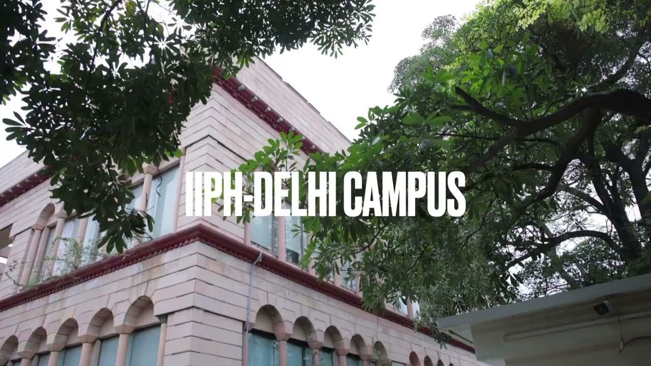 Indian Institute of Public Health-Delhi Campus Tour