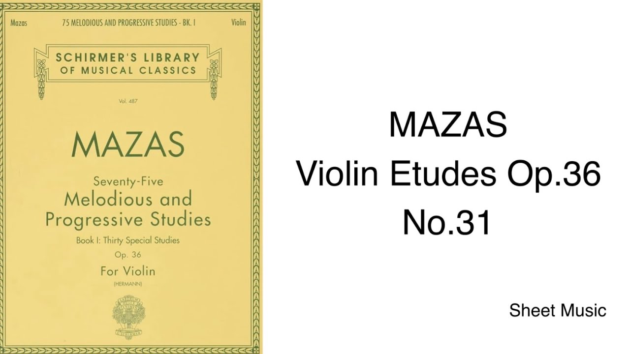 MAZAS Violin Etudes Op.36: No.31