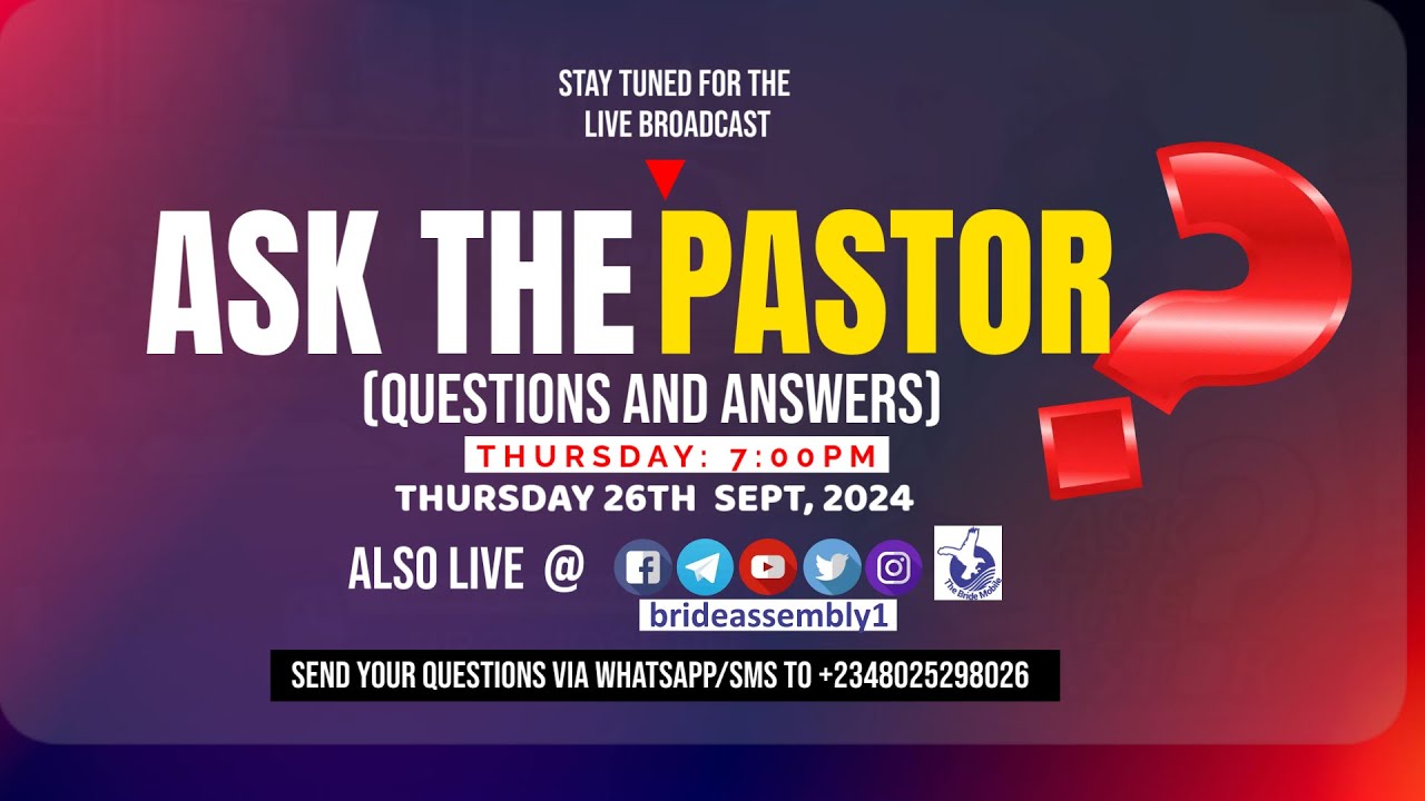 LIVE: ASK THE PASTOR (BIBLICAL QUESTION & ANSWER) THURS. 26TH SEPT. 2024 THE BRIDE ASSEMBLY LAGOS