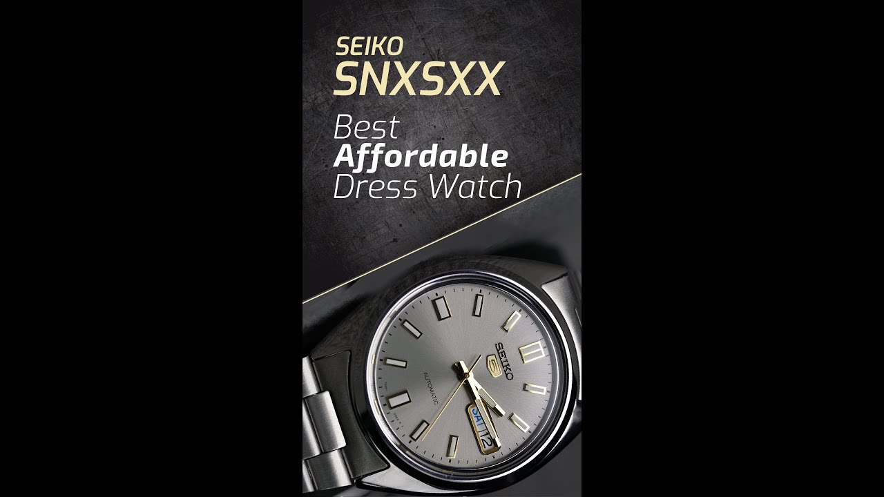 Best Affordable Dress Watches: Seiko SNXSXX (SNXS73/SNXS75)
