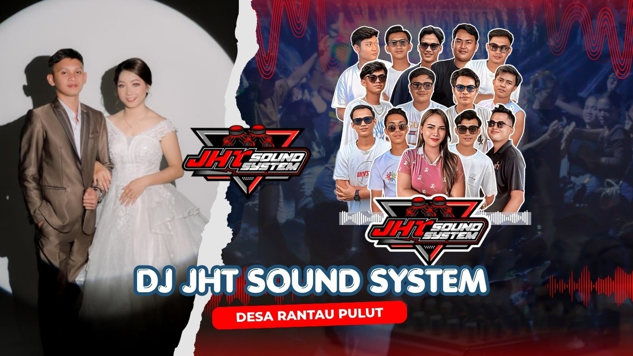 DJ JHT SOUND SYSTEM GEMPARKAN WARGA RANTAU PULUT‼️WEDDING PARTY HENDRA & VICKY‼️DESA RANTAU PULUT