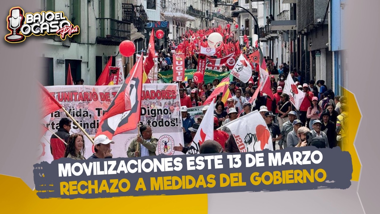 🔴 #EnVIVO l Movilizaciones este 13 de marzo en rechazo a medidas del Gobierno