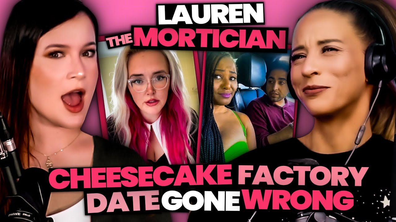 TikTok Mortician's Fans TURNED On Her + Cheesecake Factory Date Lady (Ep. 86)