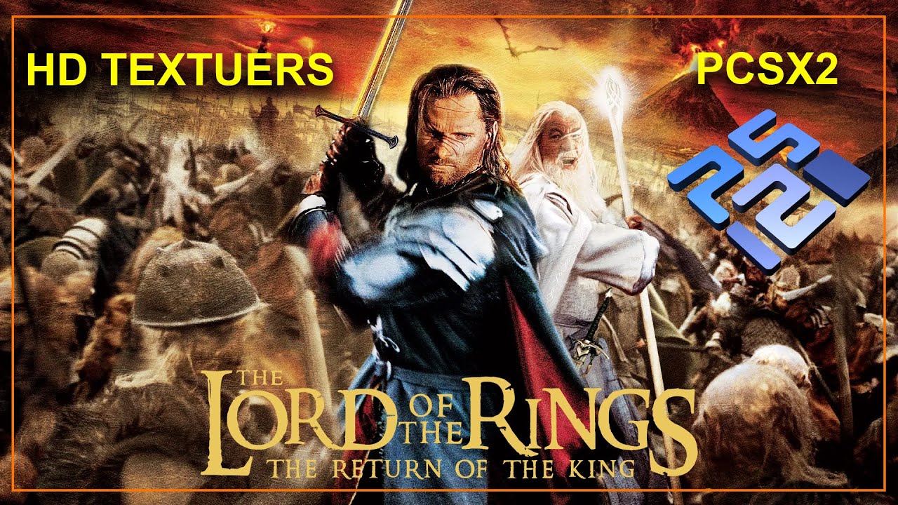 The Lord of the Rings: The Return of The King HD Texture Pack | PCSX2  | 60 FPS | Gameplay.