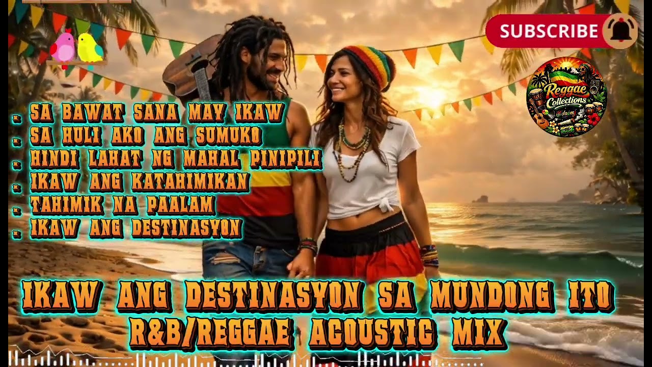 RAP&REGGAE ACOUSTIC LOVE SONG 🌴| IKAW ANG DESTINASYON SA MAGULONG MUNDO 🌴🌞| HUGOT LOVE SONG 🌴🌞