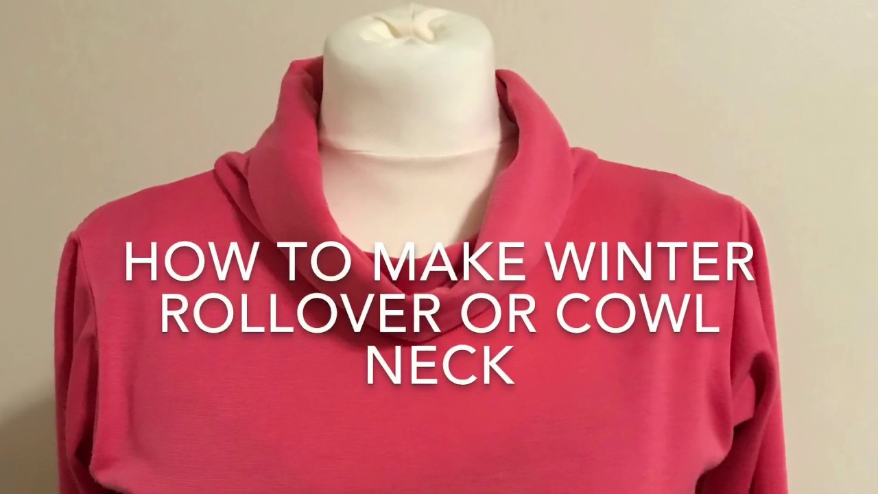 How To Make Winter Rollover / Cowl Neck top /dress/tunic