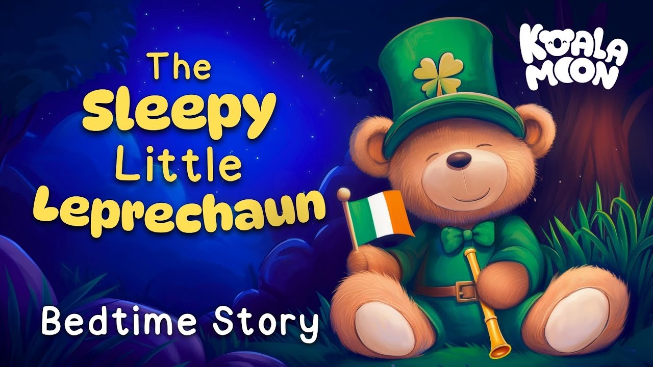 🍀 Goodnight, Little Leprechaun 🍀 St Patrick's Day | Calming Bedtime Story for Kids 🌙 Koala Moon