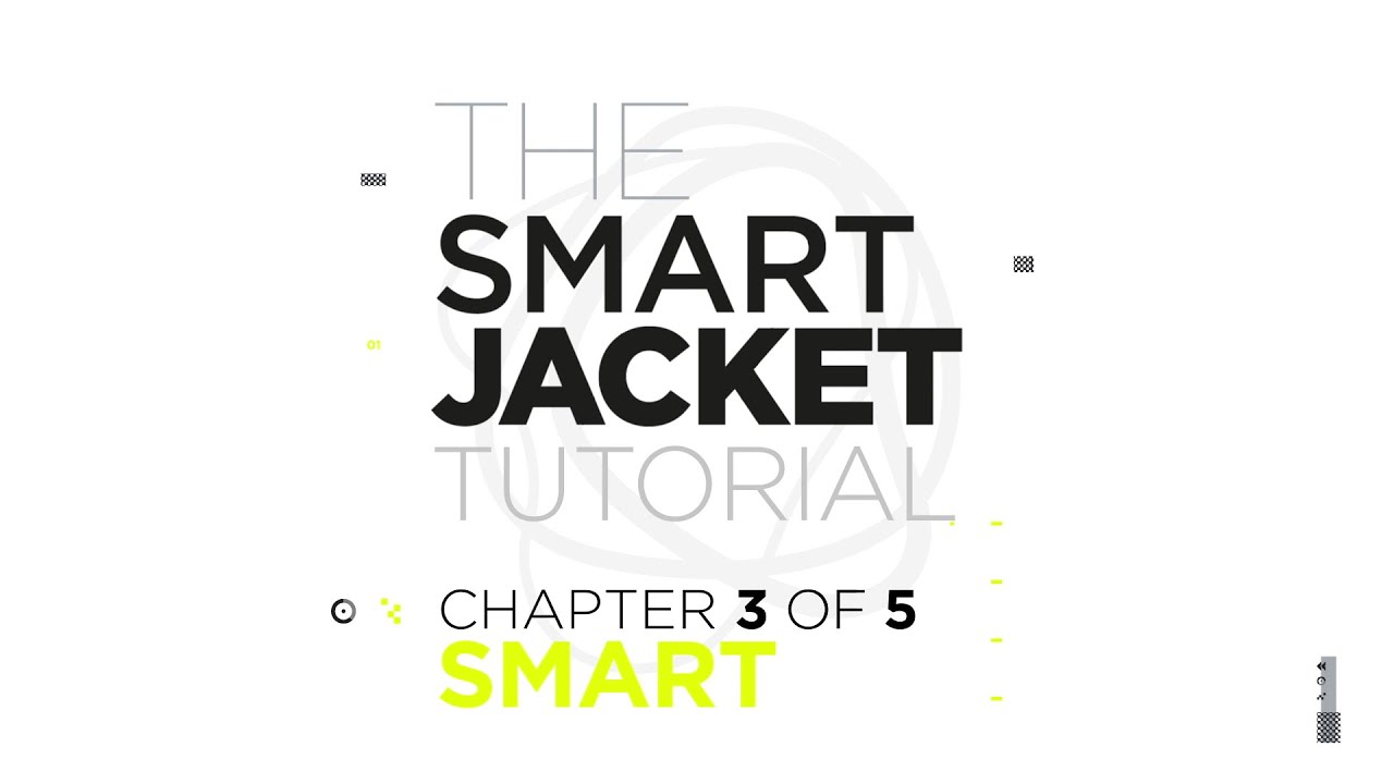 The Smart Jacket tutorial | SMART
