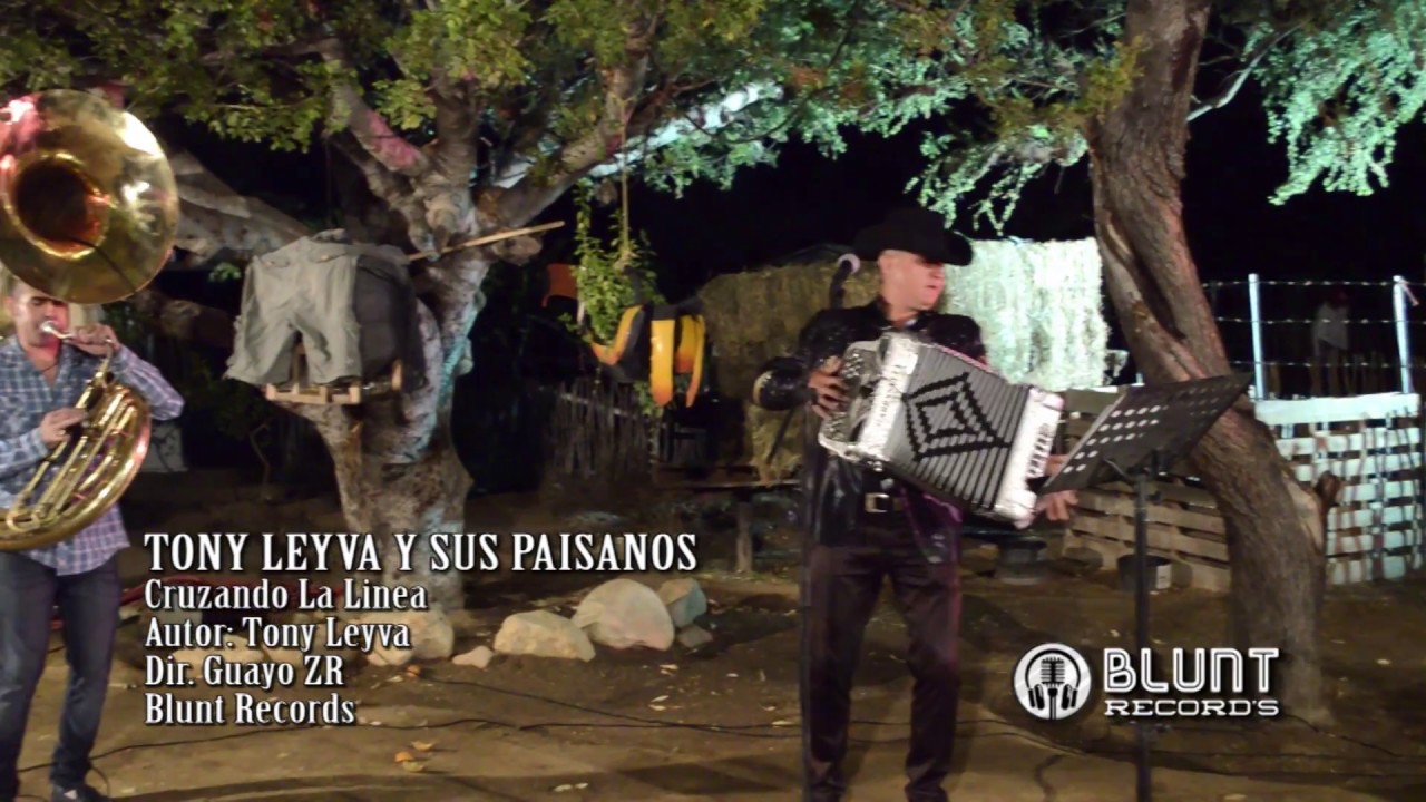 Tony Leyva Y Sus Paisanos - Cruzando La Linea (En Vivo 2017)