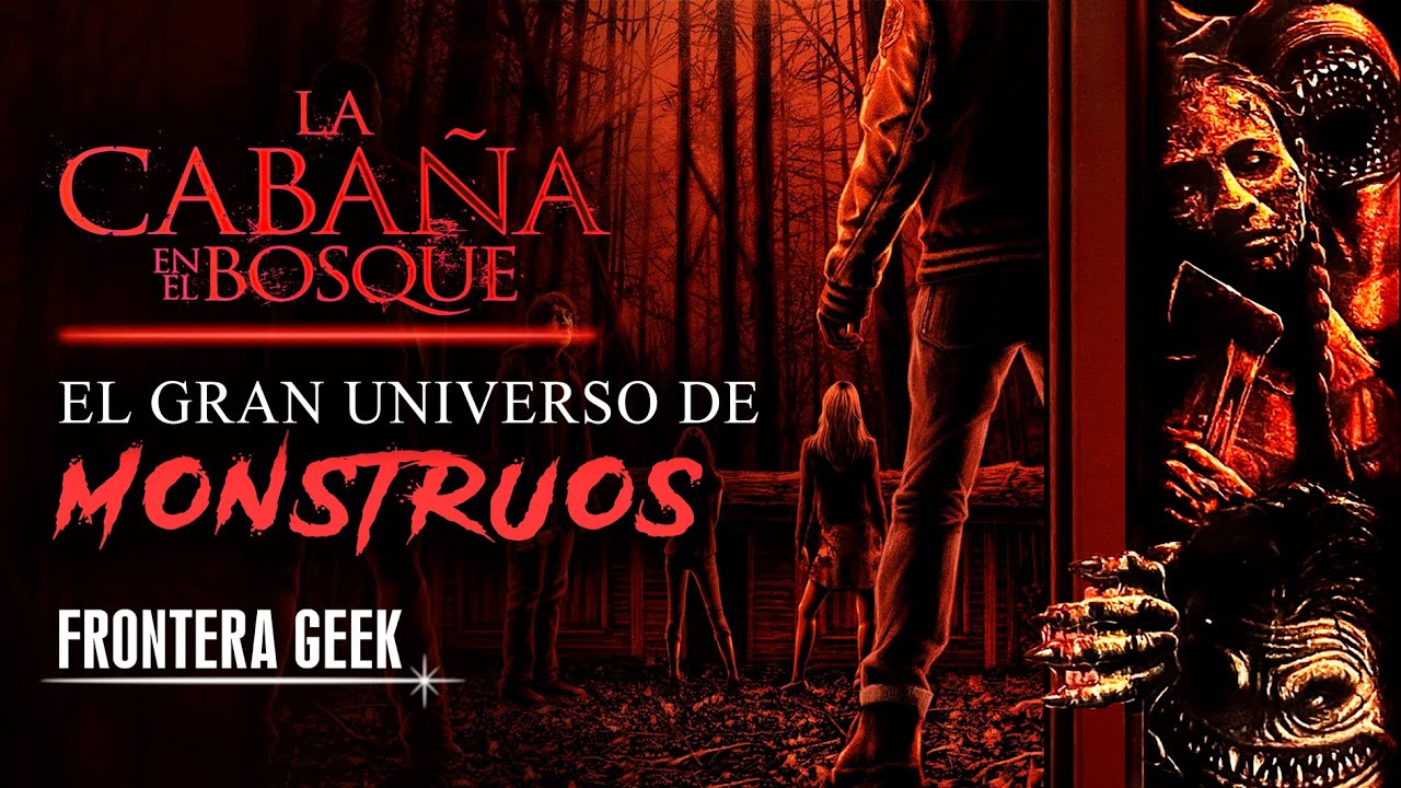 LA CABAÑA EN EL BOSQUE | Lista de Monstruos - The Cabin in the Woods - Review, Reseña y Resumen