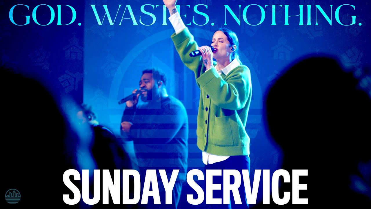 God. Wastes. Nothing. | Sunday Service | Buckhead Church