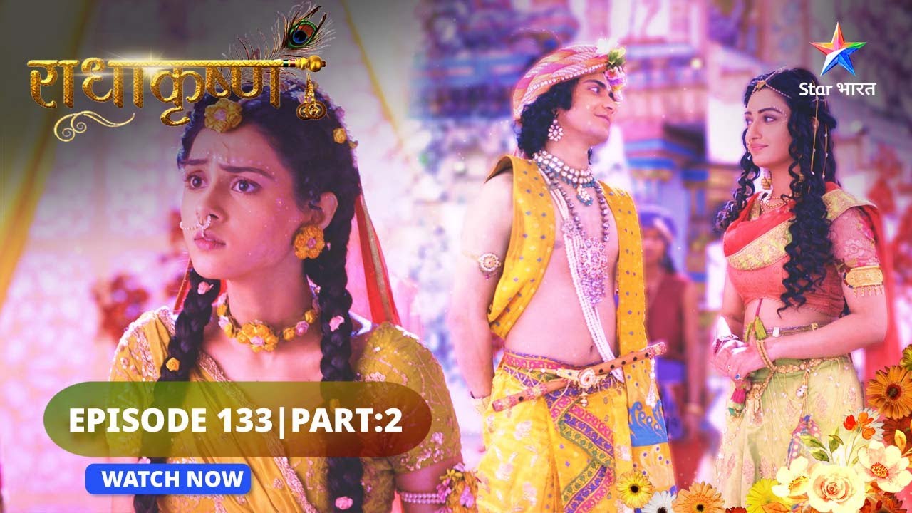RadhaKrishn | Radha ka krodh  | राधाकृष्ण | EPISODE 133 Part 02 #starbharat  #radhakrishna