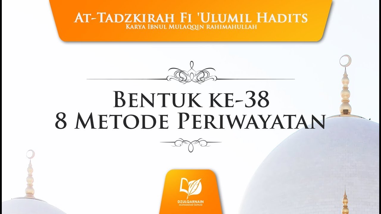 51. Bentuk ke-38 Delapan Metode Periwayatan