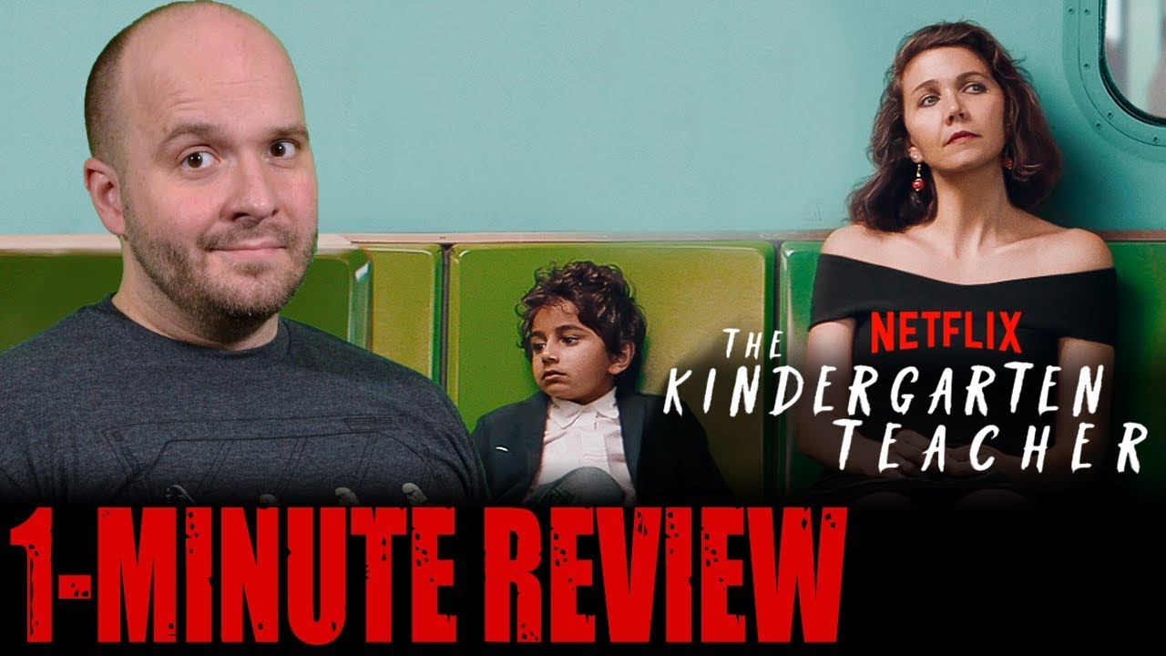 THE KINDERGARTEN TEACHER (2018) - Netflix Original Movie - One Minute Movie Review
