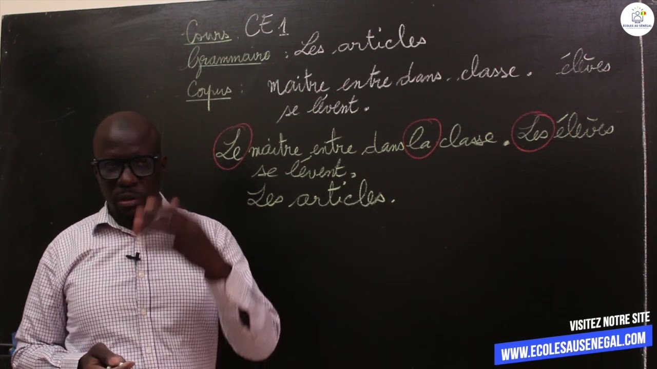 Cours - CE1- Français: Grammaire / Les articles  / M. Guèye