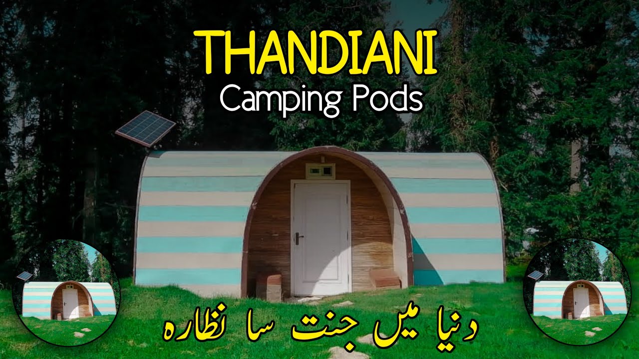 Visit to Camping Pods Thandiani || Vlog of Thandiani Top Abbottabad