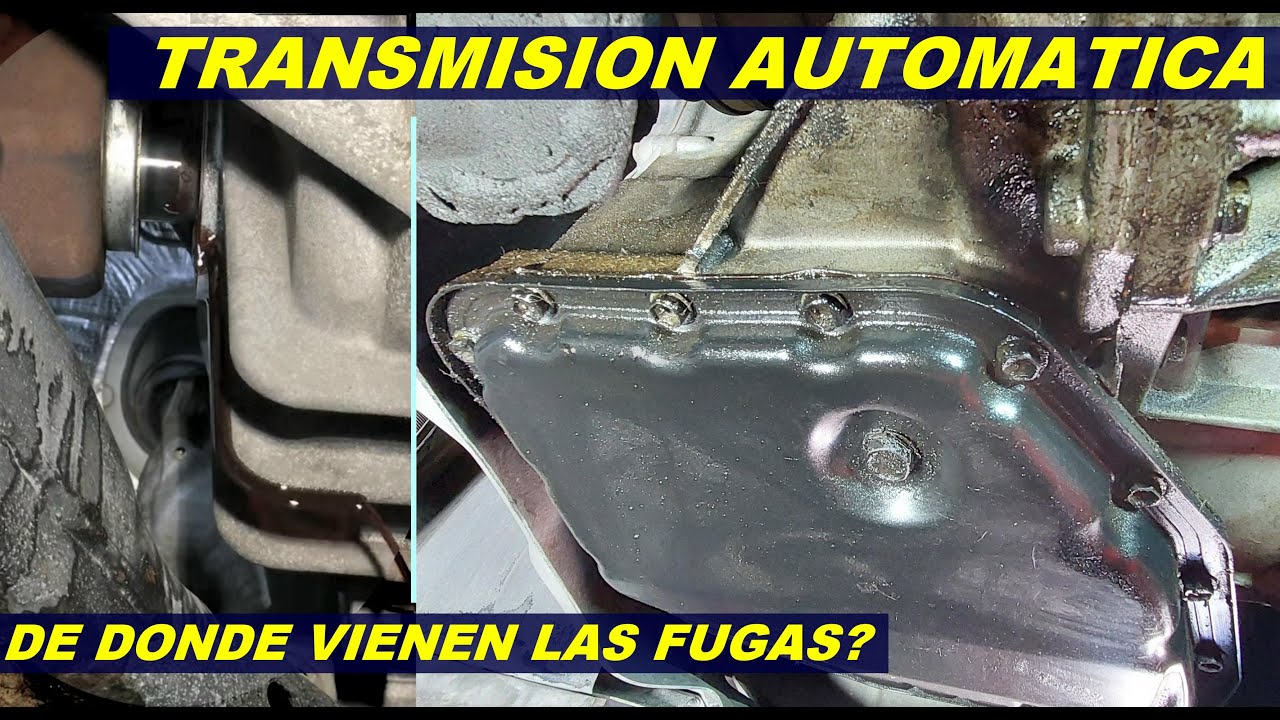 Como saber de donde vienen las fugas de aceite de Transmision y que hacer