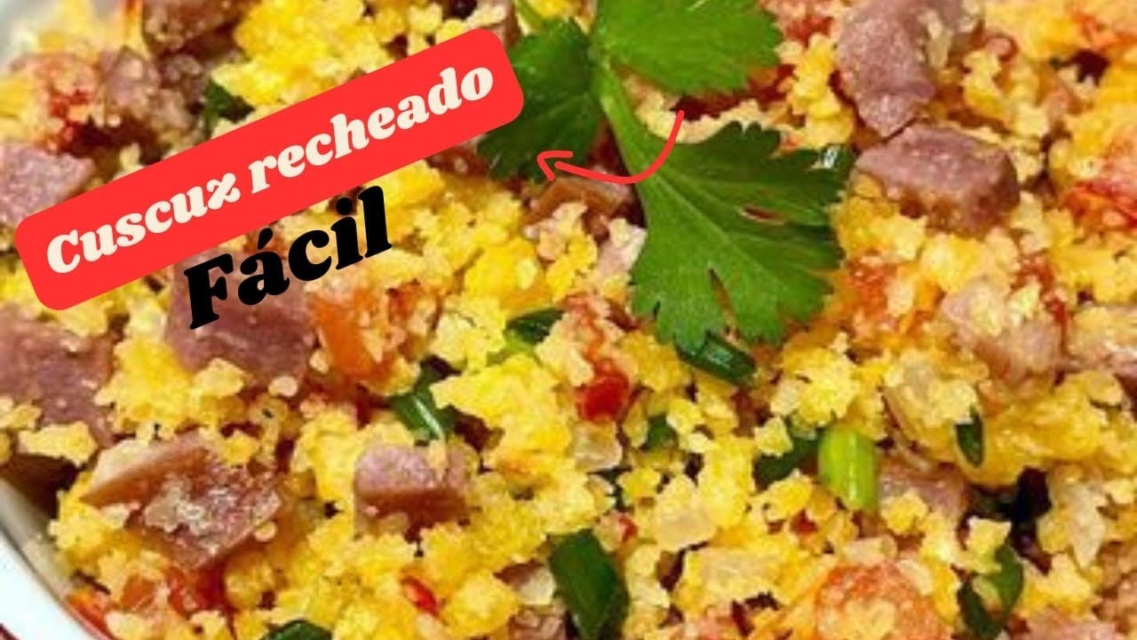 CUSCUZ RECHEADO FÁCIL 😋