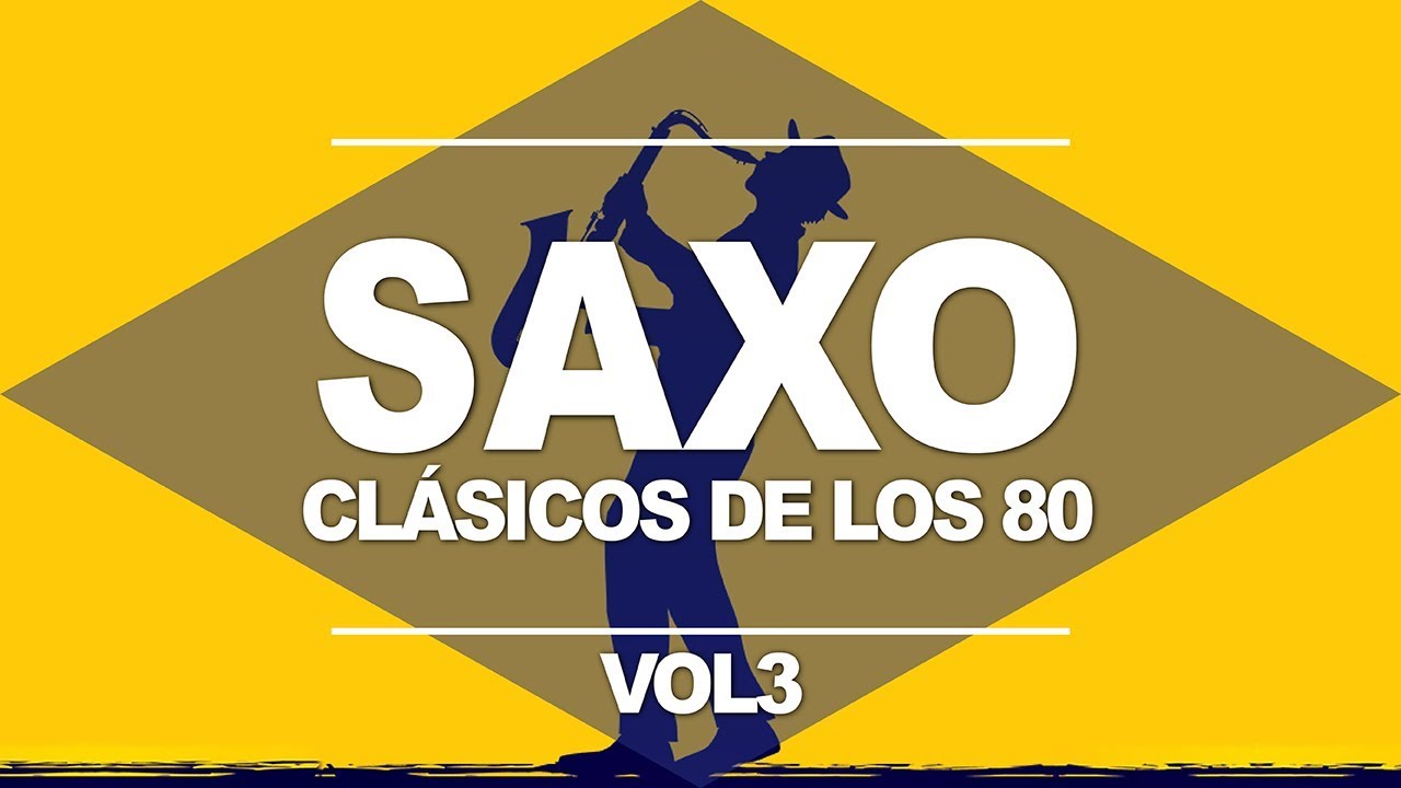 CLASICOS DE LOS 80, Musica de Saxofon Instrumental los 80s, MANU LOPEZ 80 Sax Hits, Vol 3! Alegria