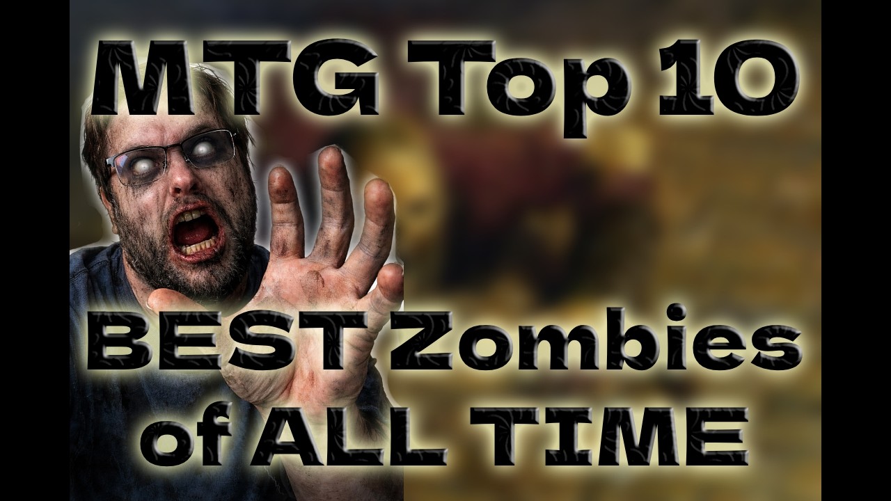 MTG Top 10 | BEST Zombies of ALL TIME
