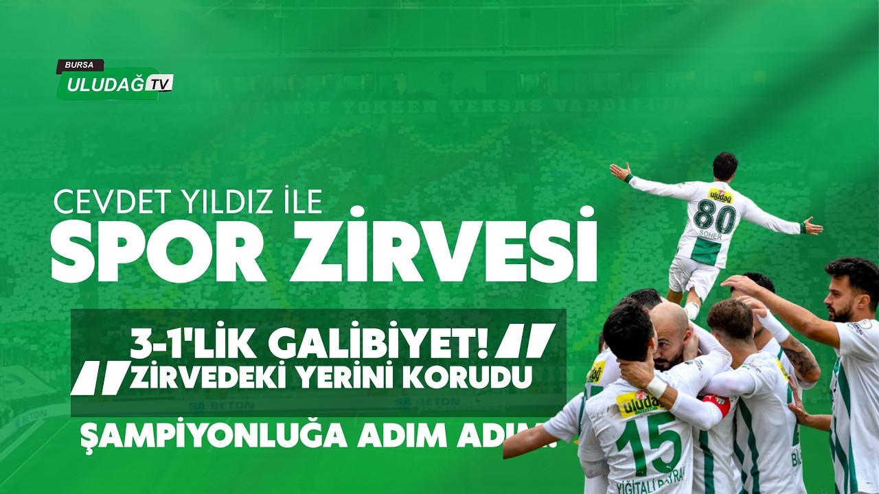 Bursaspor 3- 1 galip geldi ve Zirvedeki yerini korudu  | Spor Zirvesi