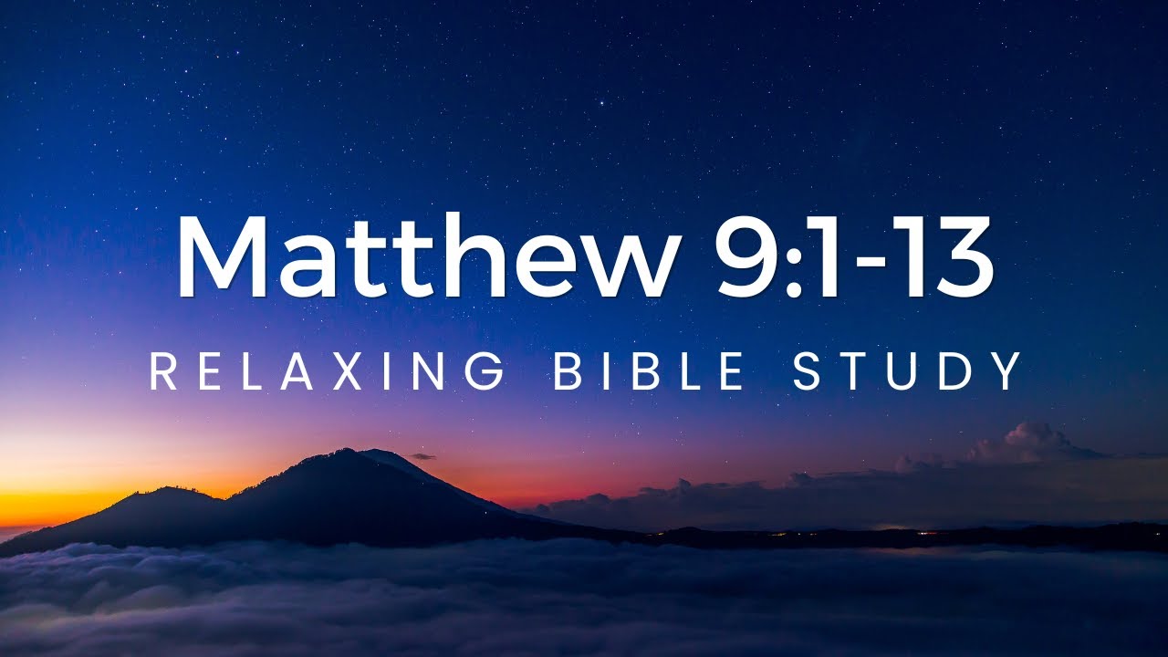 MHB 206 - Matthew 9:1-13