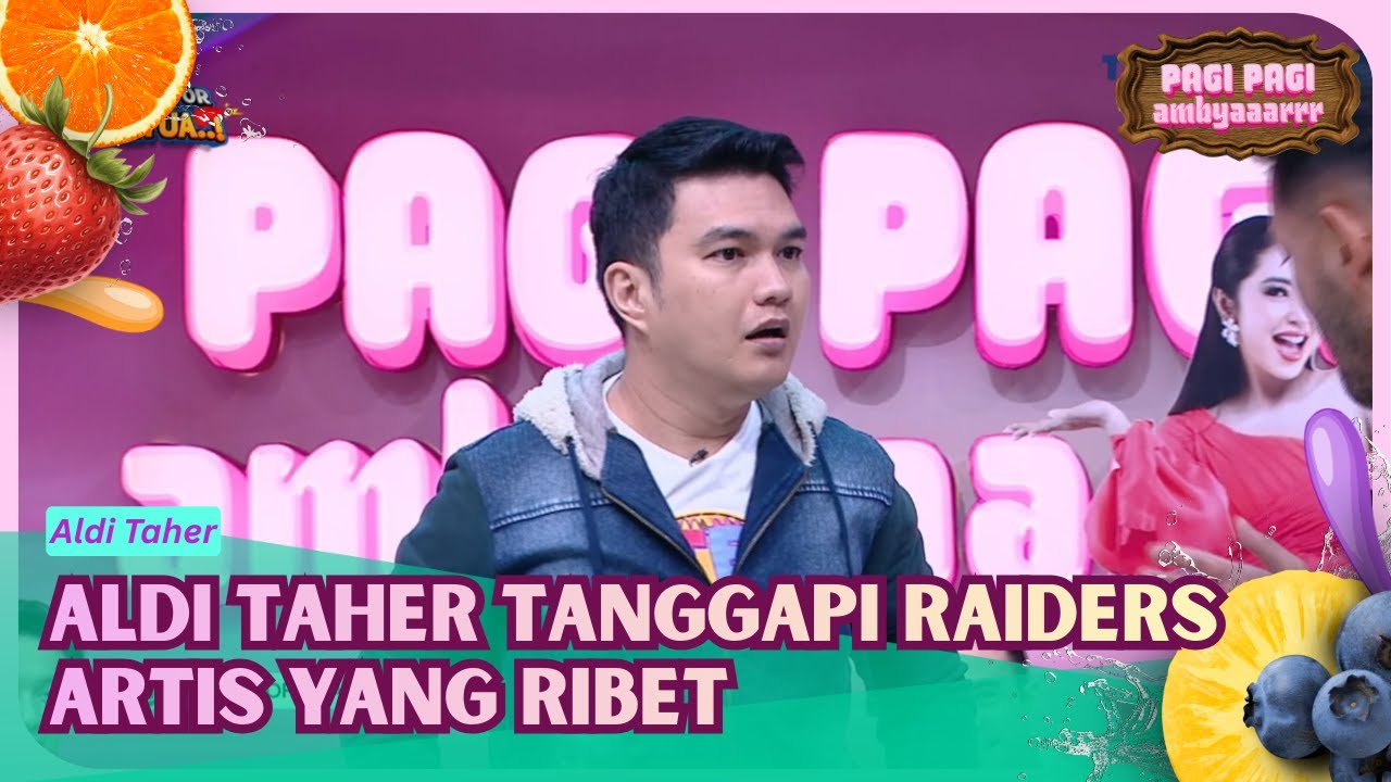 [FULL] Aldi Taher Tanggapi Raiders Artis Yang Ribet - PAGI PAGI AMBYAR (5/2/26)