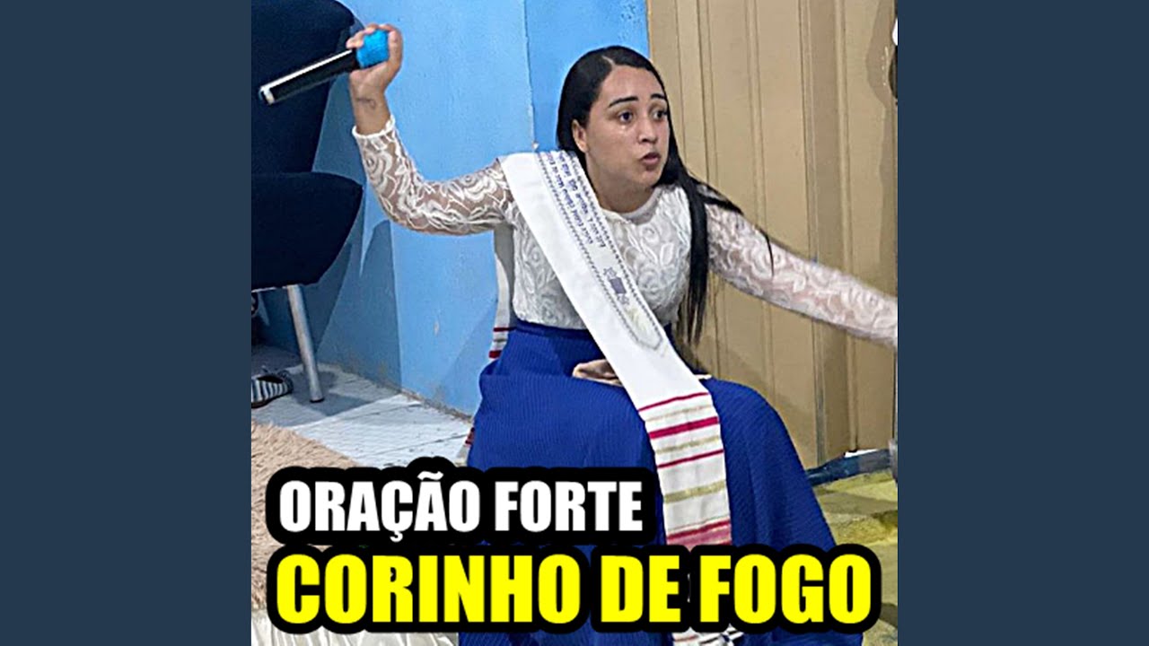 Oração Forte e Corinho de Fogo