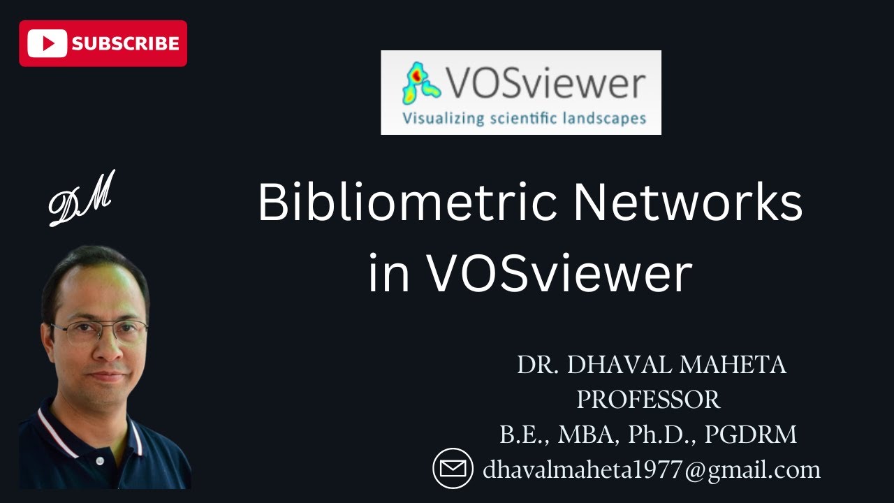13. Bibliometric Network Analysis using VOSviewer || Dr. Dhaval Maheta