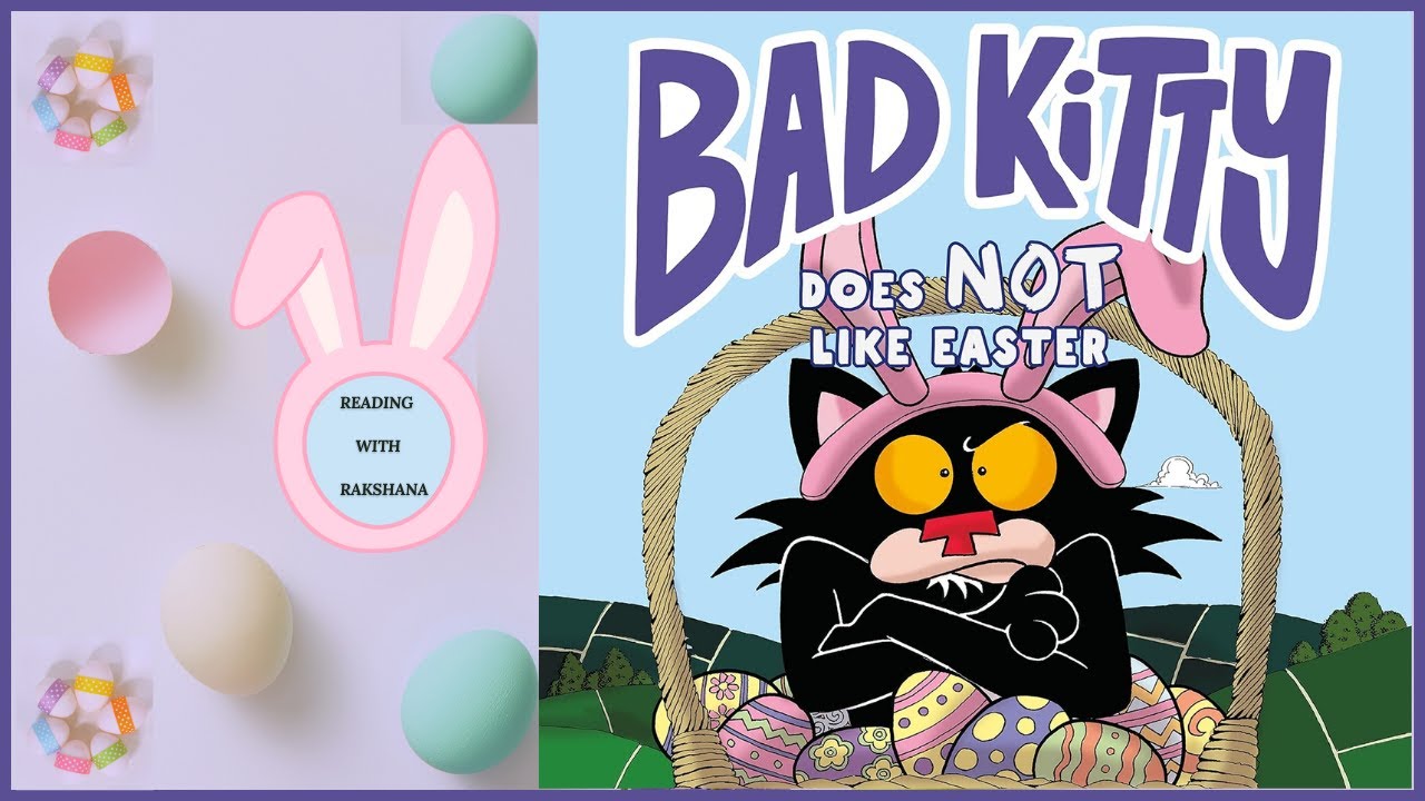 BAD KITTY DOES NOT LIKE EASTER || Easter Book For Kids