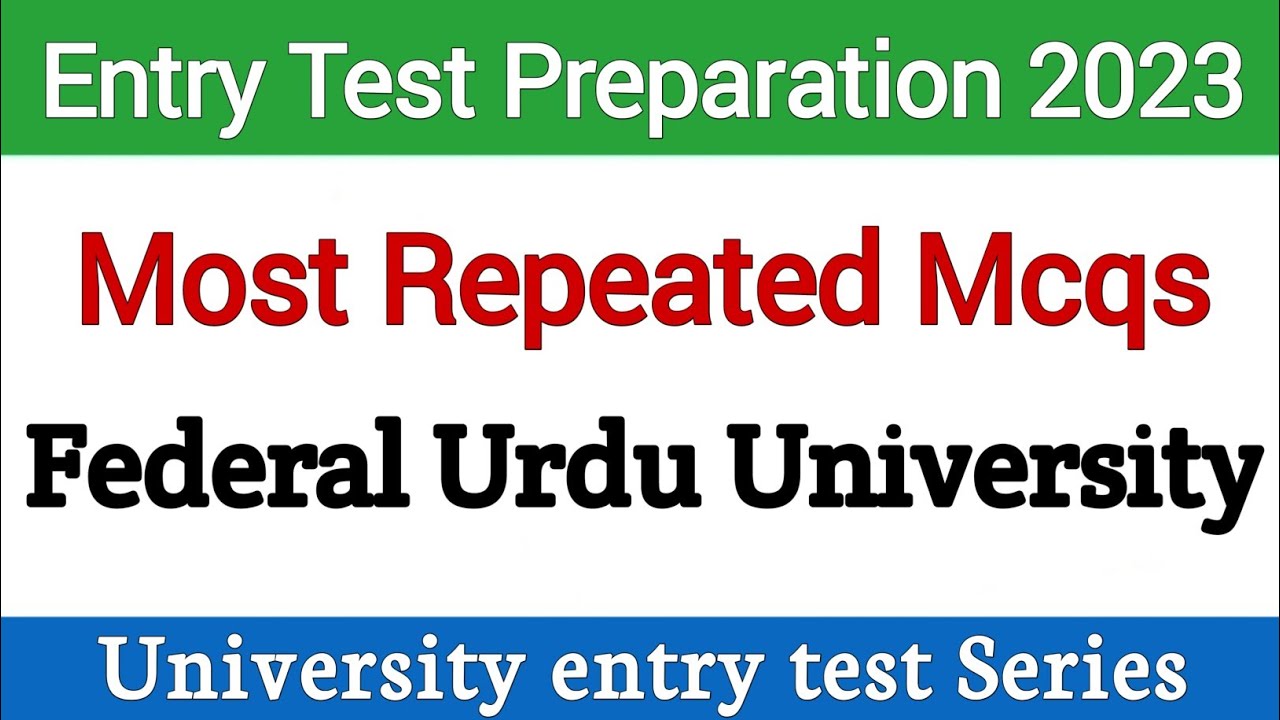 Federal Urdu University Preparation 2023 Most Repeated GK MCQs In Entry test #universitytest