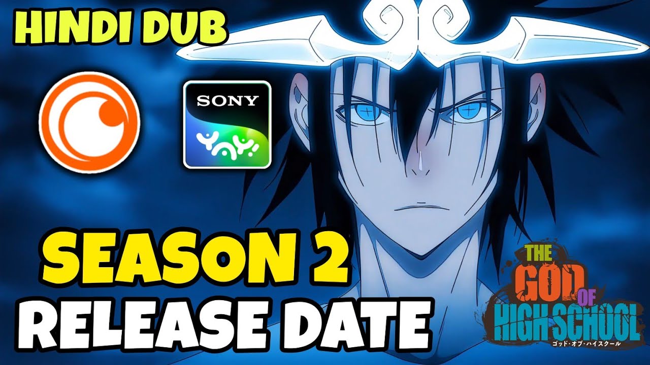 The God Of High School Season 2 Release Date | Hindi | Crunchyroll | Sony Yay Big Update 🤩