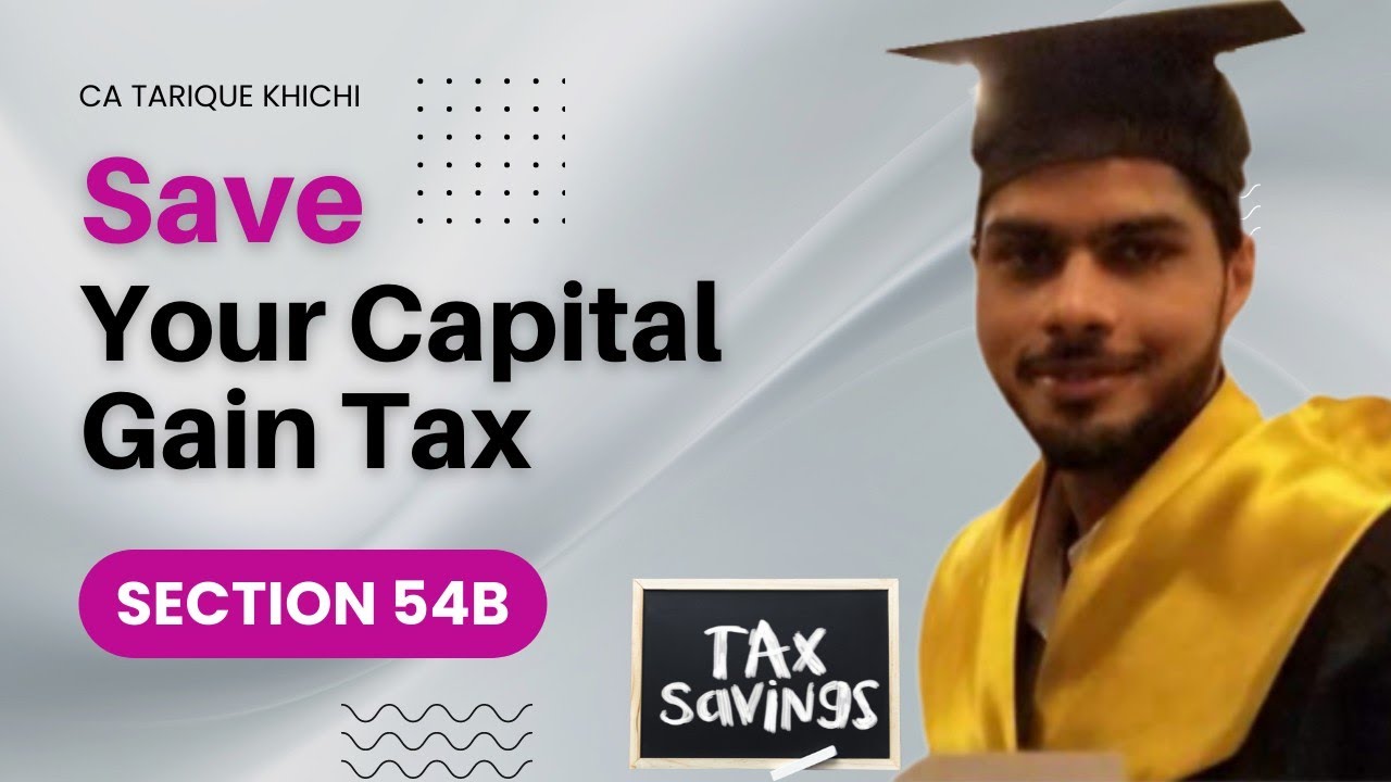 Section 54B of Income Tax Act|| Capital Gain exemption on Agricultural land|| CA Tarique Khichi