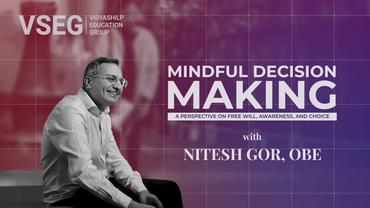 Mindful Decision Making | Student Q&A x  @niteshxgor  (OBE) |  @VidyashilpAcademyy  ​