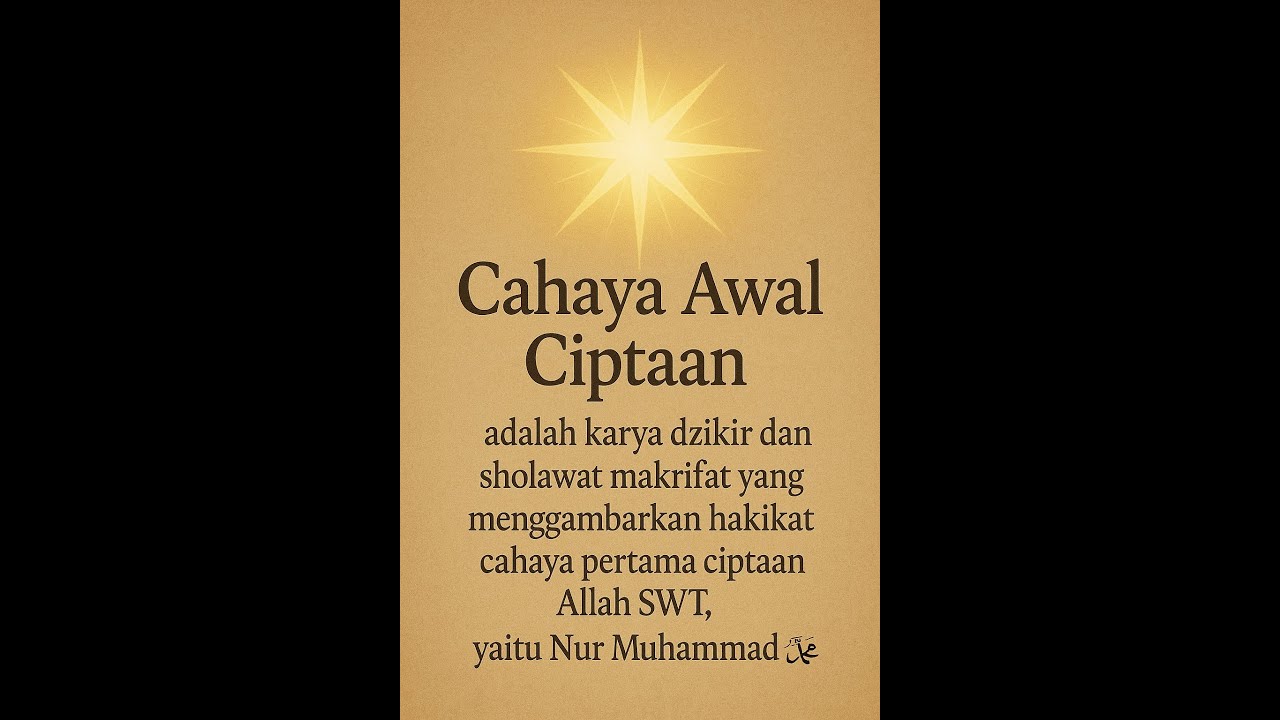 #syair   #nyanyi  Nur Muhammad – Cahaya Awal Ciptaan
